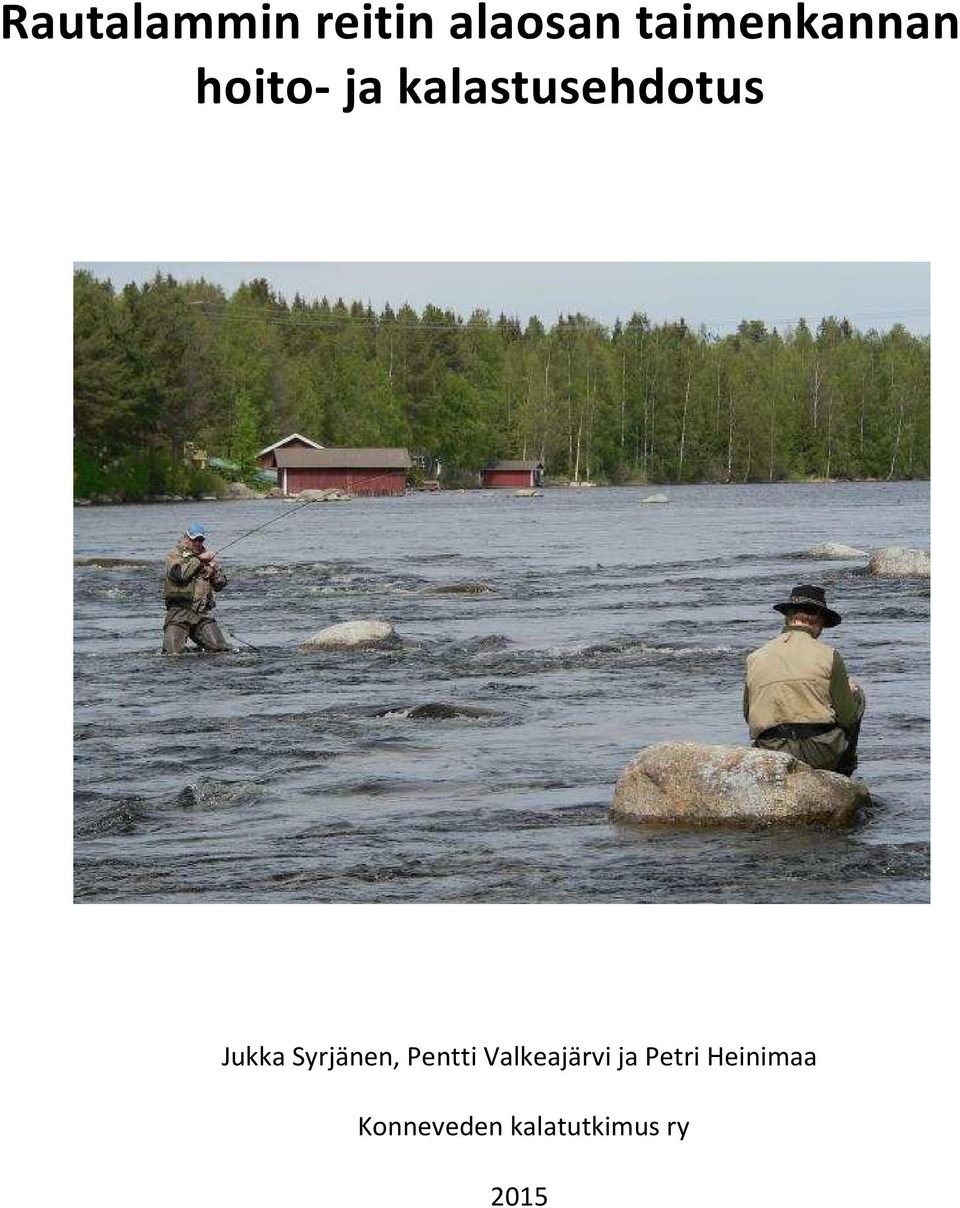 kalastusehdotus Jukka Syrjänen,