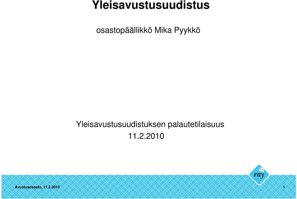 Yleisavustusuudistuksen