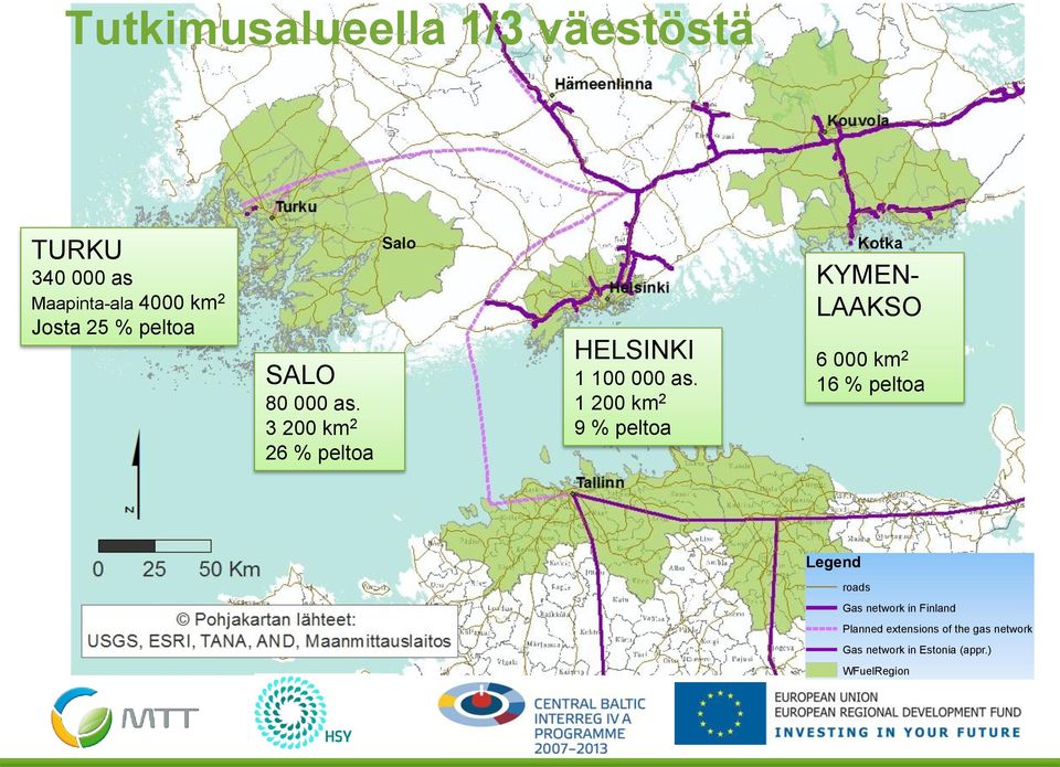 1 200 km 2 9 % peltoa Kotka KYMEN- LAAKSO 6 000 km 2 16 % peltoa Legend roads Gas