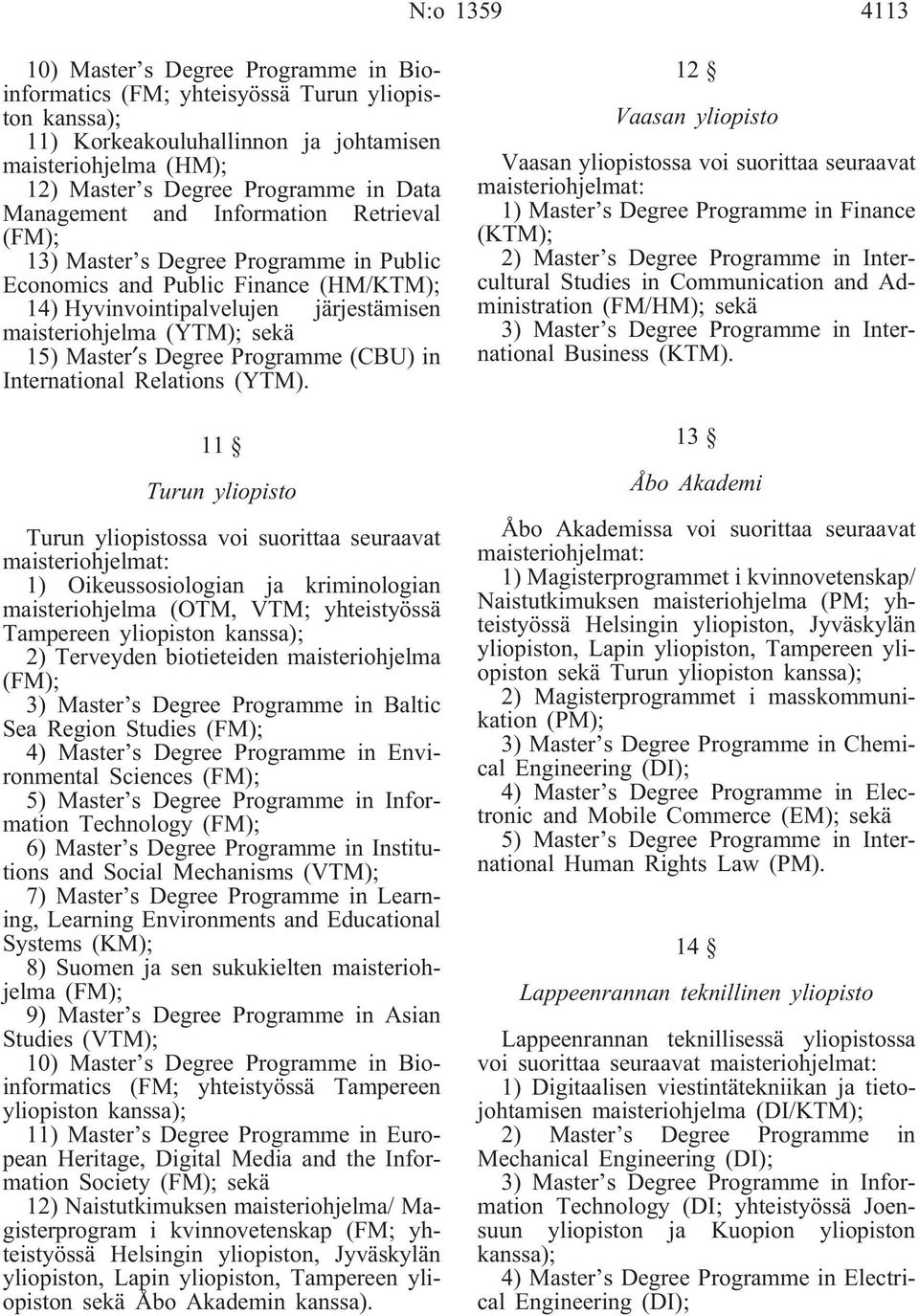 s Degree Programme (CBU) in International Relations (YTM).