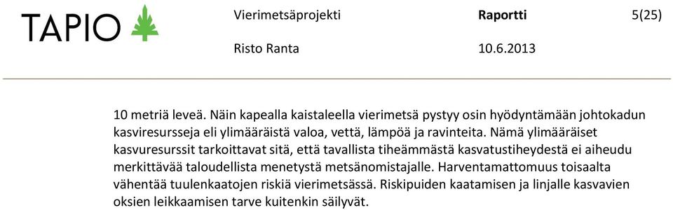 ja ravinteita.