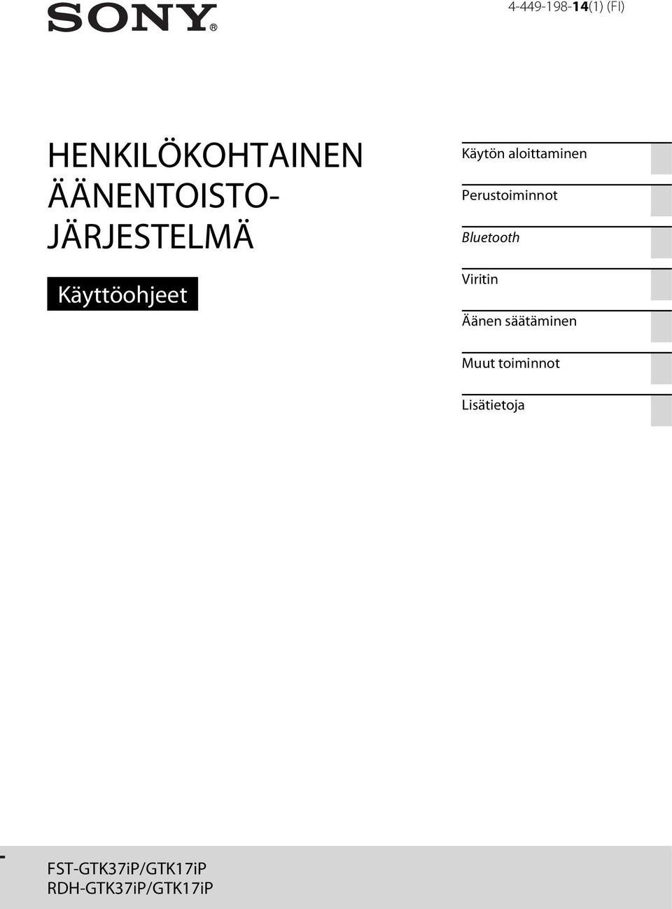 Perustoiminnot Bluetooth Viritin Äänen säätäminen