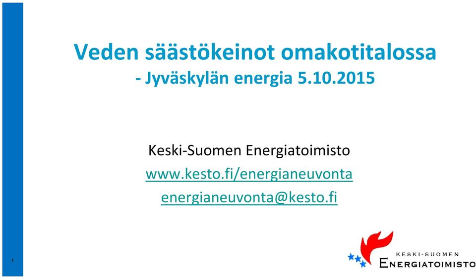 2015 Keski-Suomen Energiatoimisto www.