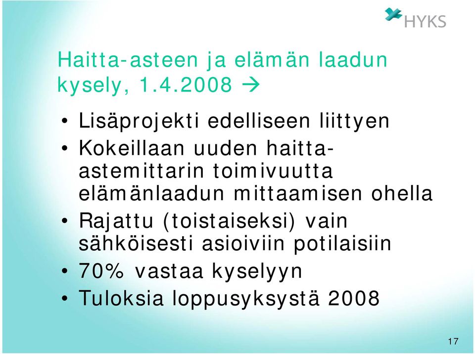 haittaastemittarin toimivuutta elämänlaadun mittaamisen ohella