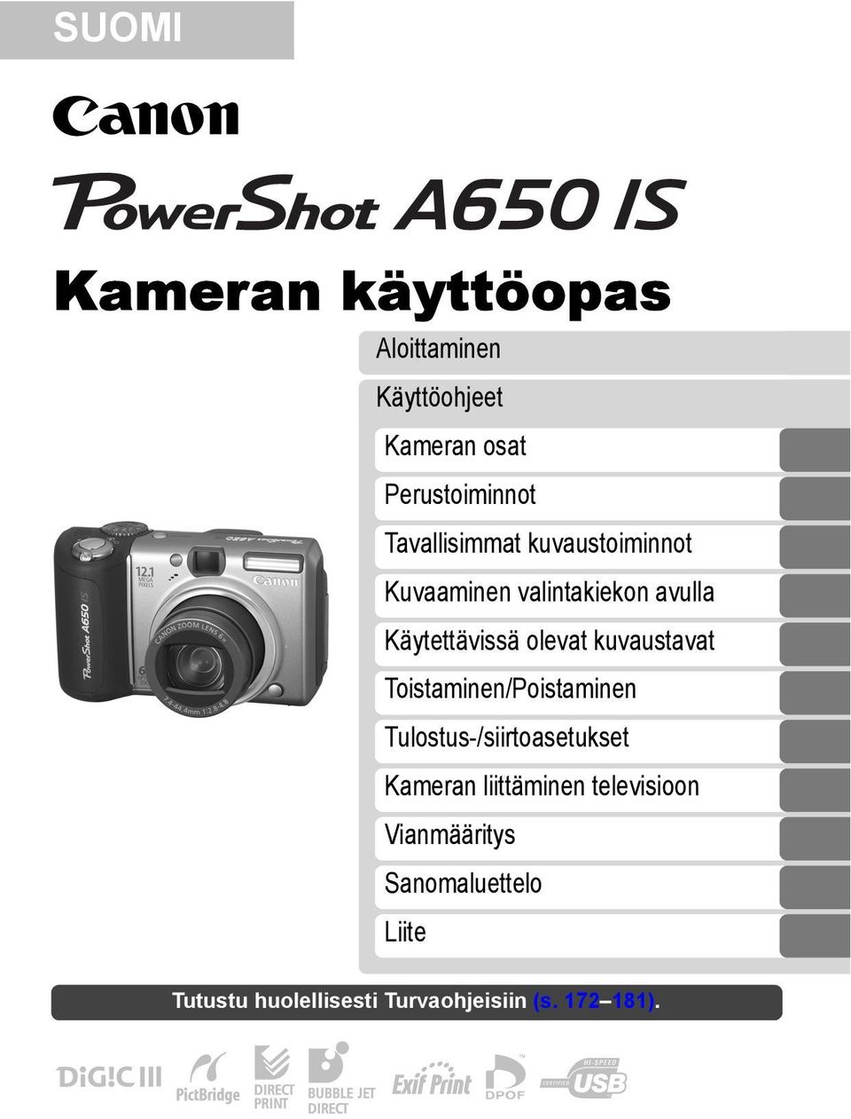 kuvaustavat Toistaminen/Poistaminen Tulostus-/siirtoasetukset Kameran liittäminen