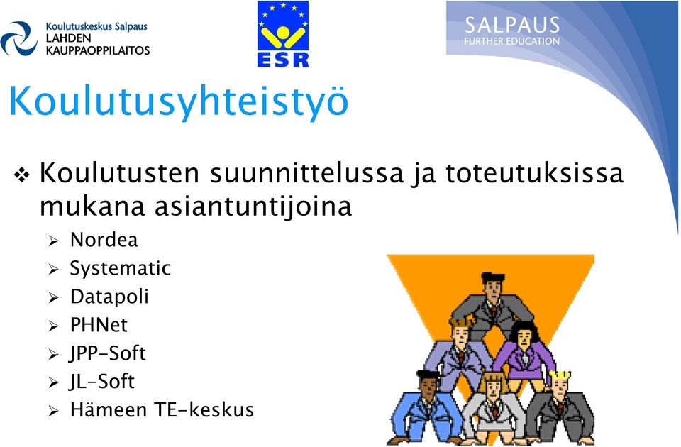 mukana asiantuntijoina Nordea