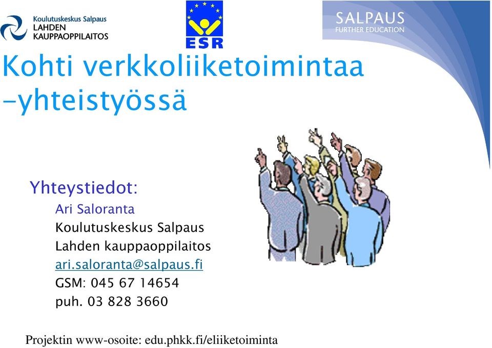 kauppaoppilaitos ari.saloranta@salpaus.