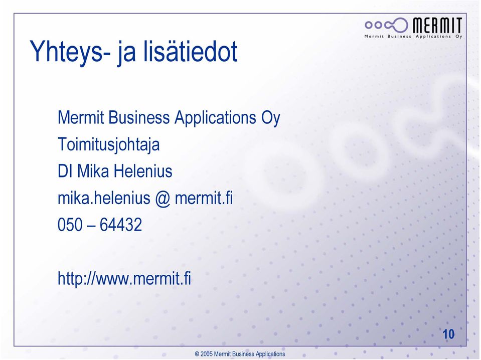 Toimitusjohtaja DI Mika Helenius
