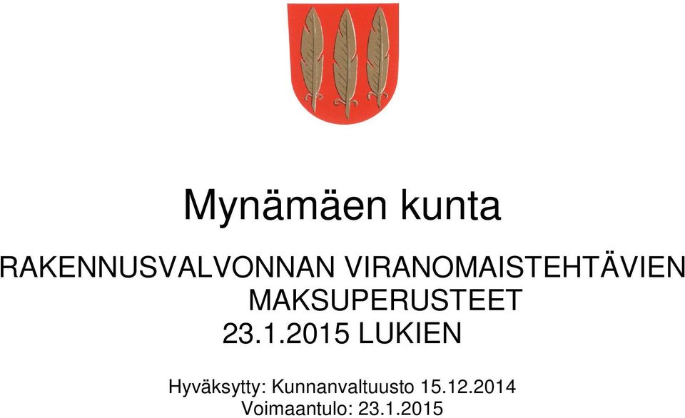 23.1.2015 LUKIEN Hyväksytty: