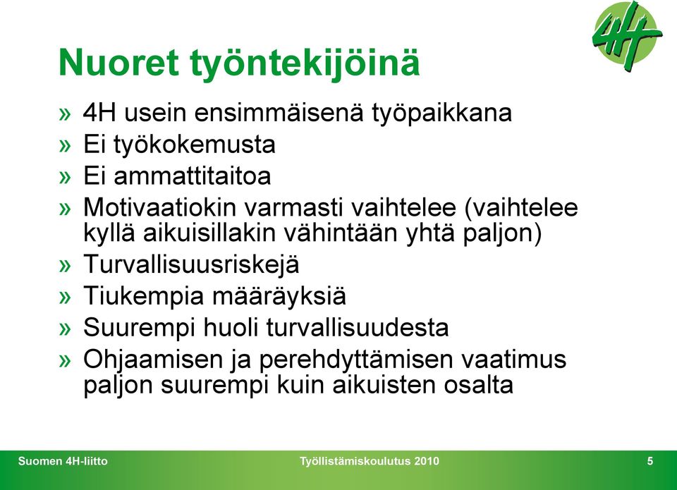 vähintään yhtä paljon)» Turvallisuusriskejä» Tiukempia määräyksiä» Suurempi huoli
