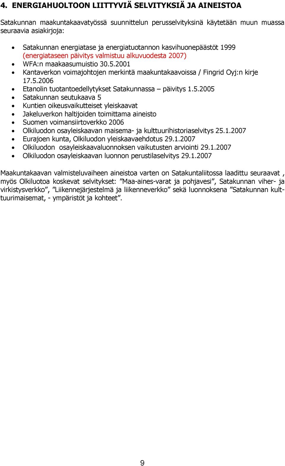 2001 Kantaverkon voimajohtojen merkintä maakuntakaavoissa / Fingrid Oyj:n kirje 17.5.