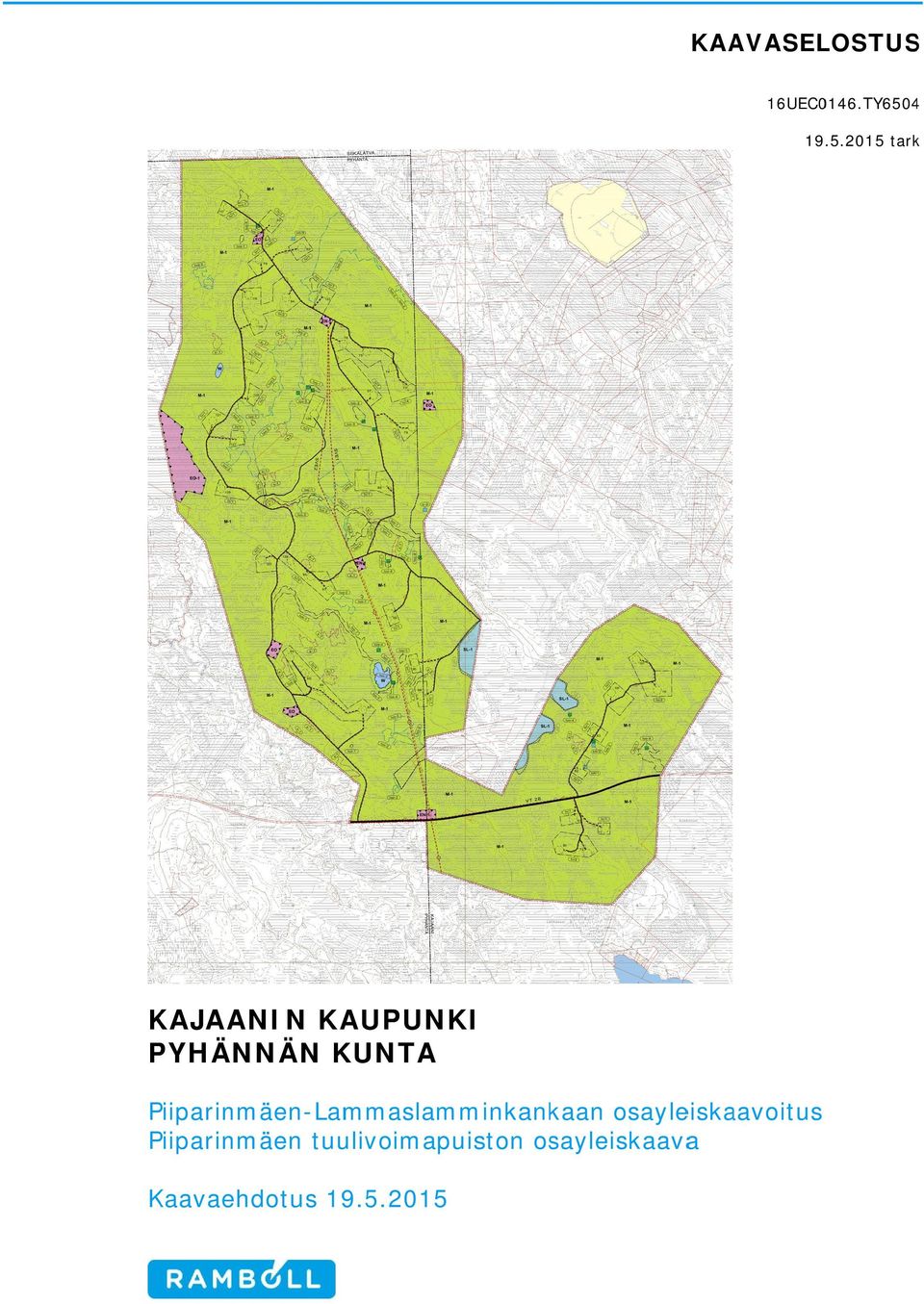 201 2015 tark KAJAANIN KAUPUNKI PYHÄNNÄN KUNTA