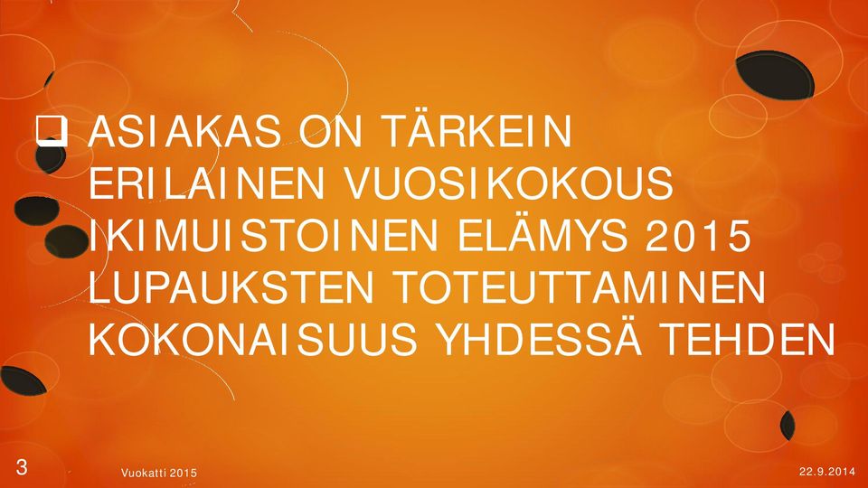 2015 LUPAUKSTEN TOTEUTTAMINEN