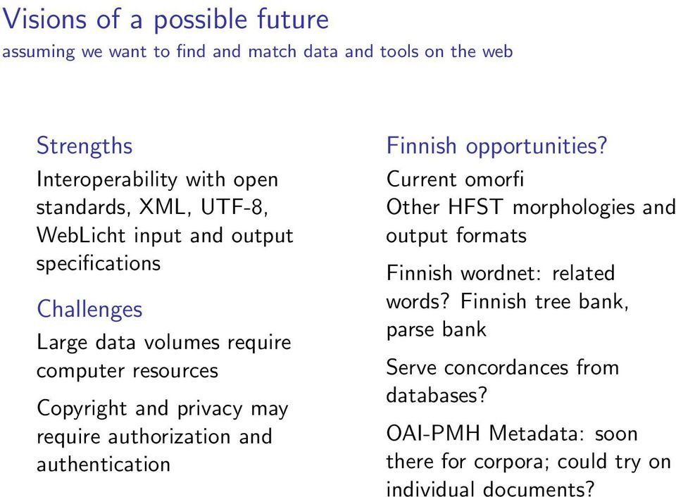 authorization and authentication Finnish opportunities?