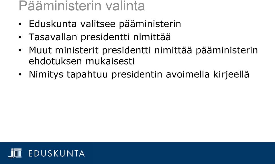 ministerit presidentti nimittää pääministerin