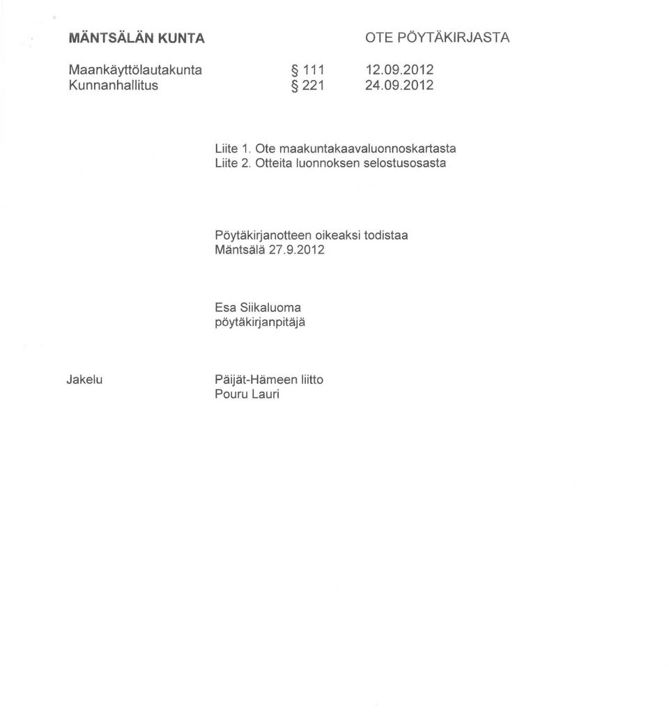Ote maakuntakaavaluonnoskartasta Liite 2.