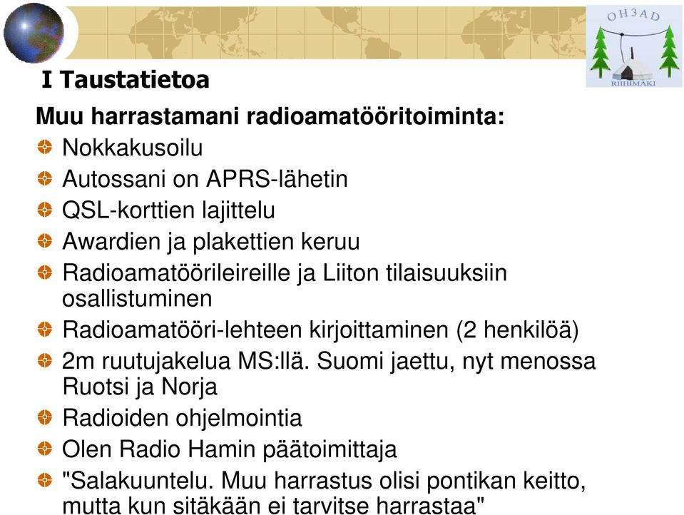 kirjoittaminen (2 henkilöä) 2m ruutujakelua MS:llä.