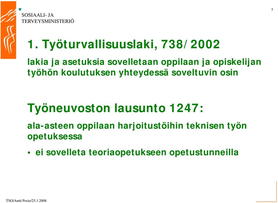 osin Työneuvoston lausunto 1247: ala-asteen oppilaan