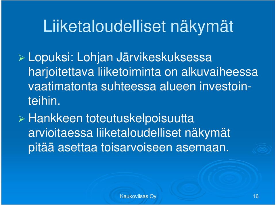 alueen investoin- teihin.