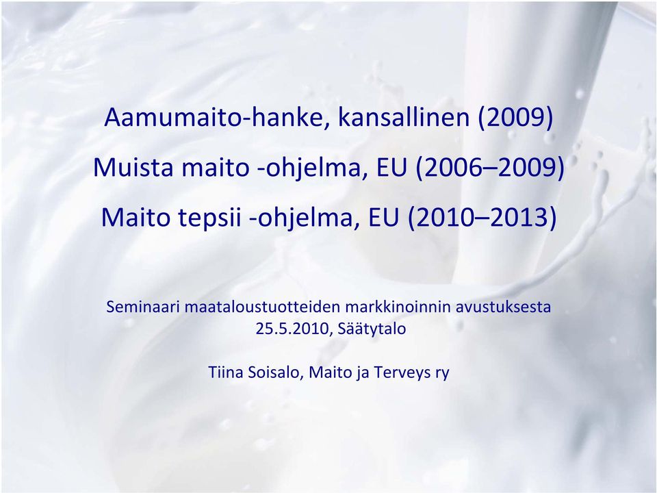 2013) Seminaari maataloustuotteiden markkinoinnin