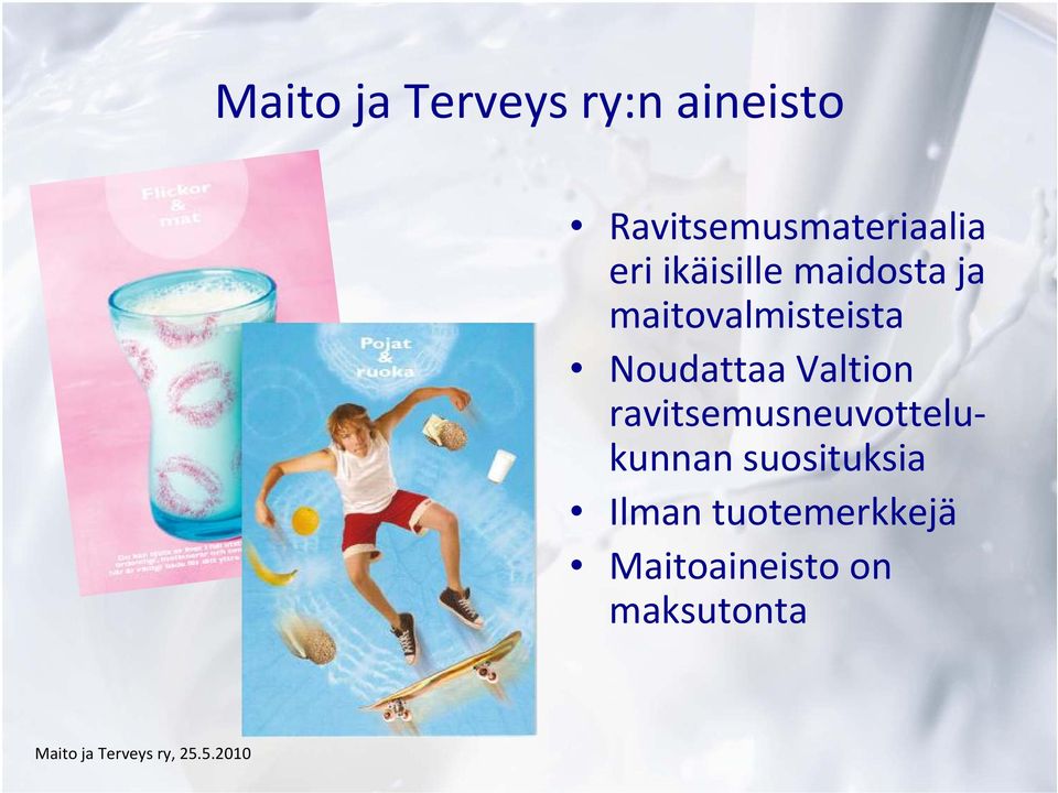 ravitsemusneuvottelukunnan suosituksia Ilman tuotemerkkejä