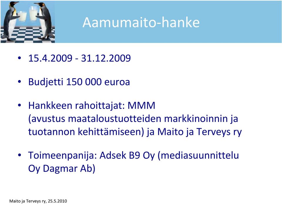 (avustus maataloustuotteiden markkinoinnin ja tuotannon