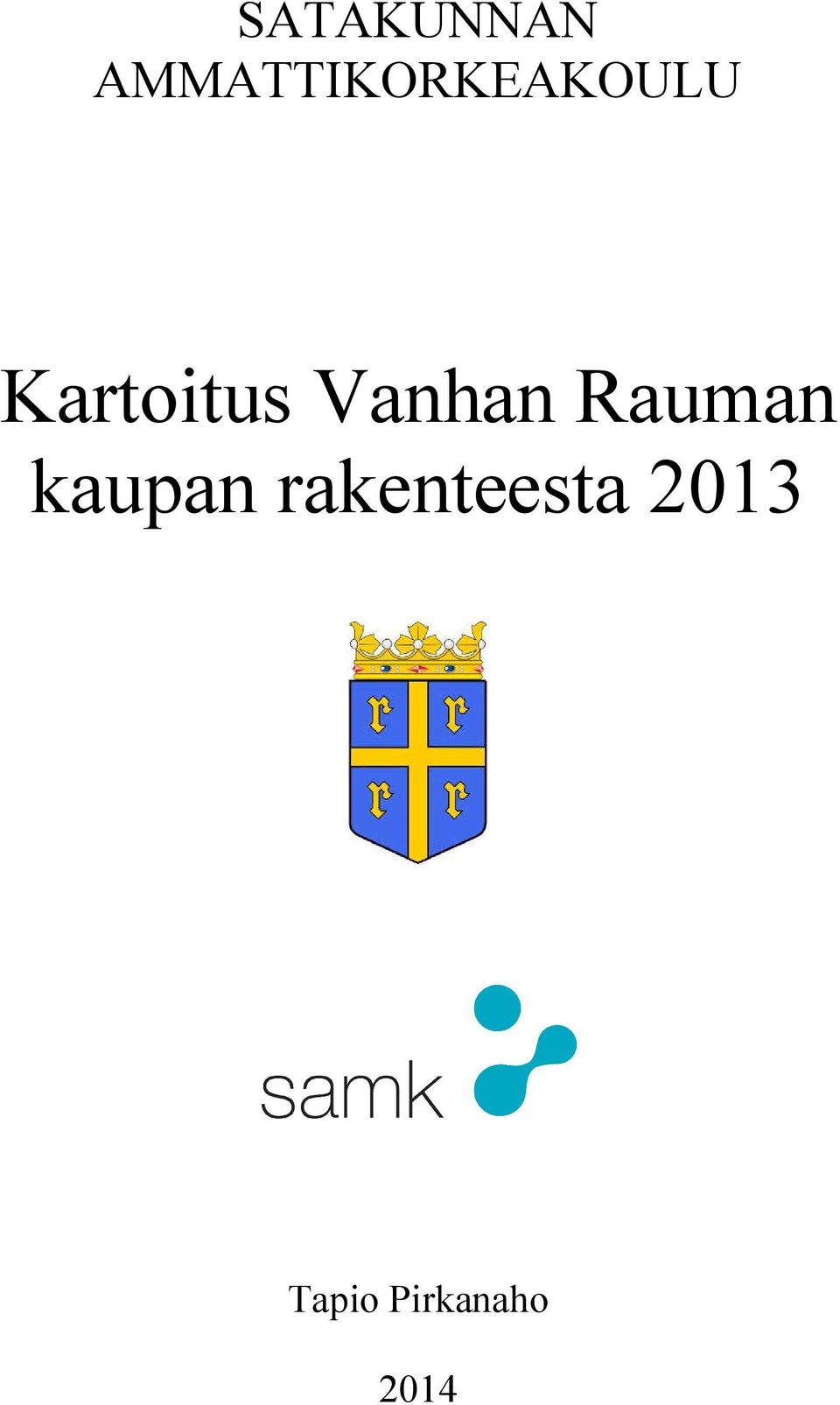 Kartoitus Vanhan Rauman