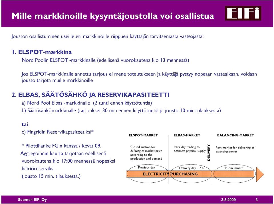 jousto tarjota muille markkinoille 2.