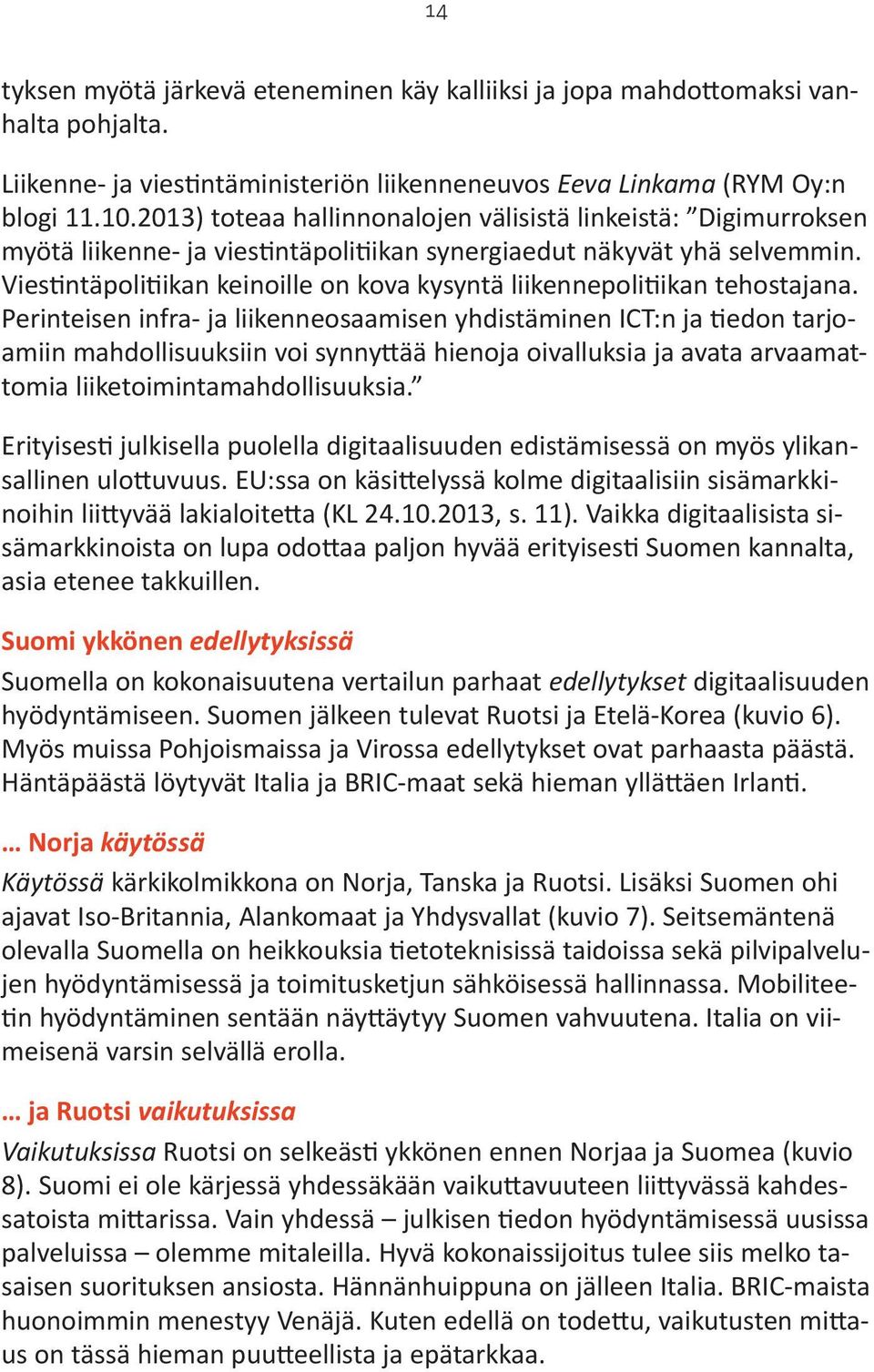 edellytyksissä digitaalisuuden