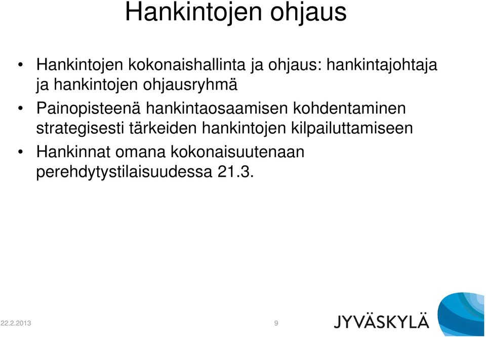 hankintaosaamisen kohdentaminen strategisesti tärkeiden hankintojen