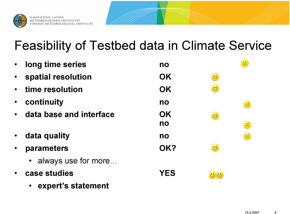 no data base and interface OK no data quality no parameters OK?