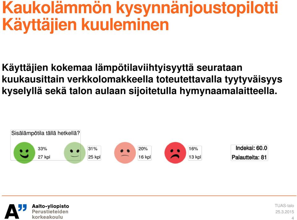 kuukausittain verkkolomakkeella toteutettavalla