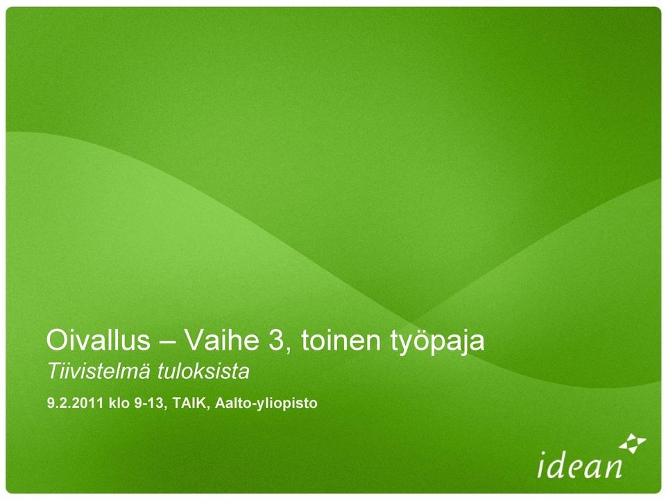 Tiivistelmä tuloksista