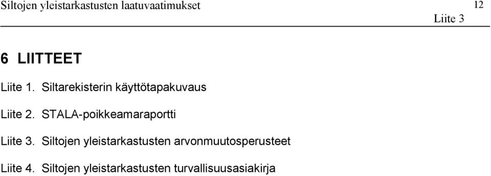 STALA-poikkeamaraportti.