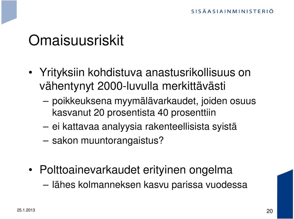 prosenttiin ei kattavaa analyysia rakenteellisista syistä sakon muuntorangaistus?