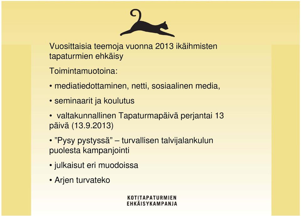 koulutus valtakunnallinen Tapaturmapäivä perjantai 13 päivä (13.9.