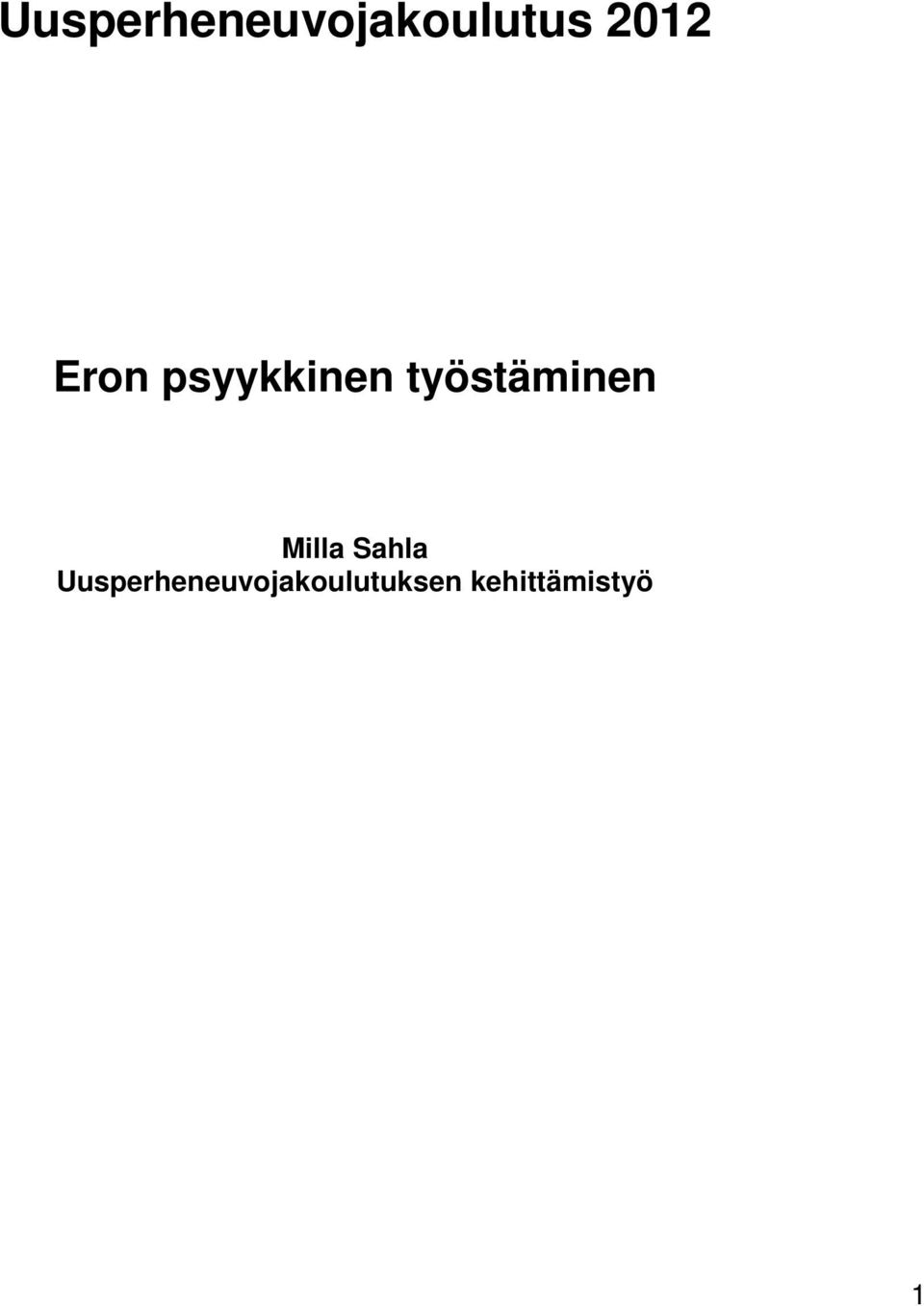 työstäminen Milla Sahla