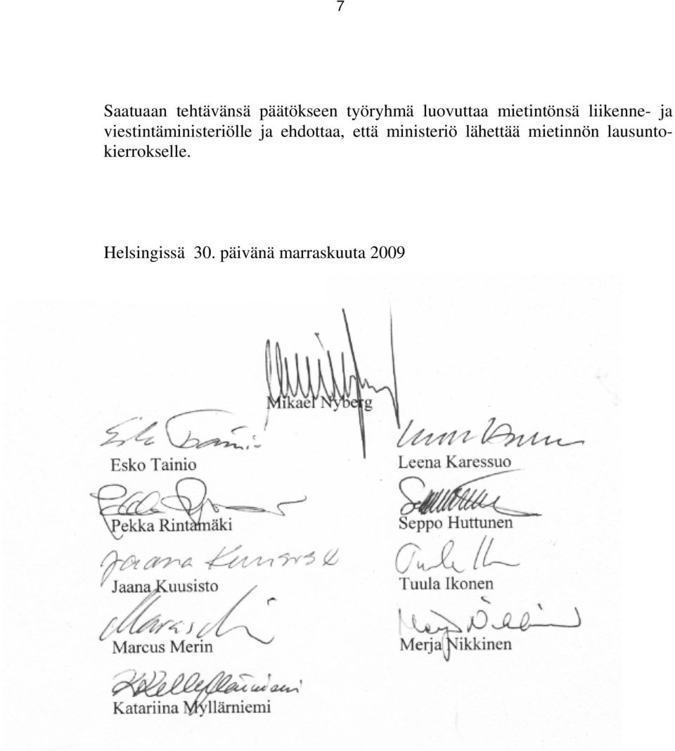 lausuntokierrokselle. Helsingissä 30.