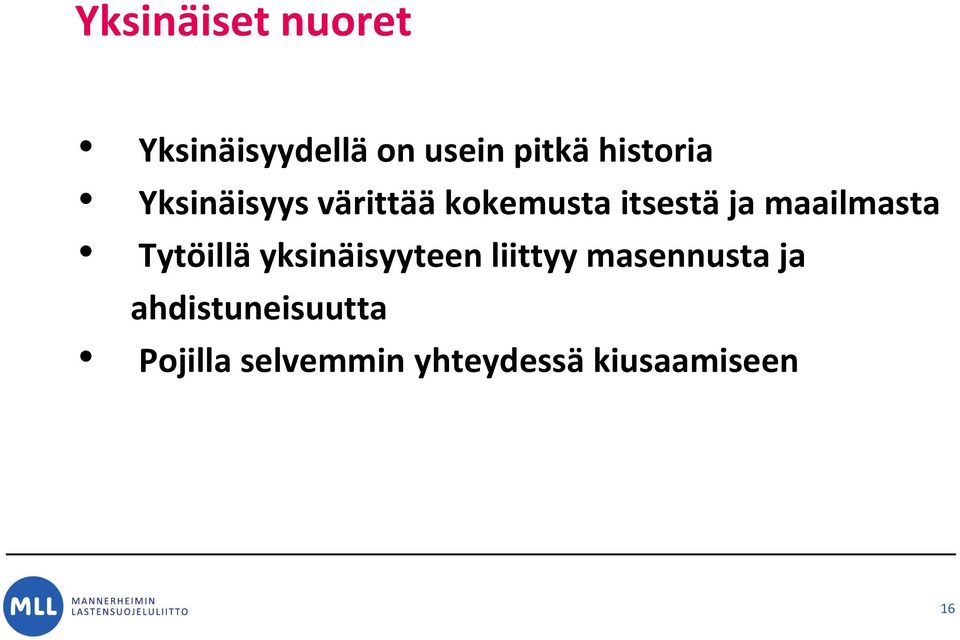 maailmasta Tytöillä yksinäisyyteen liittyy masennusta