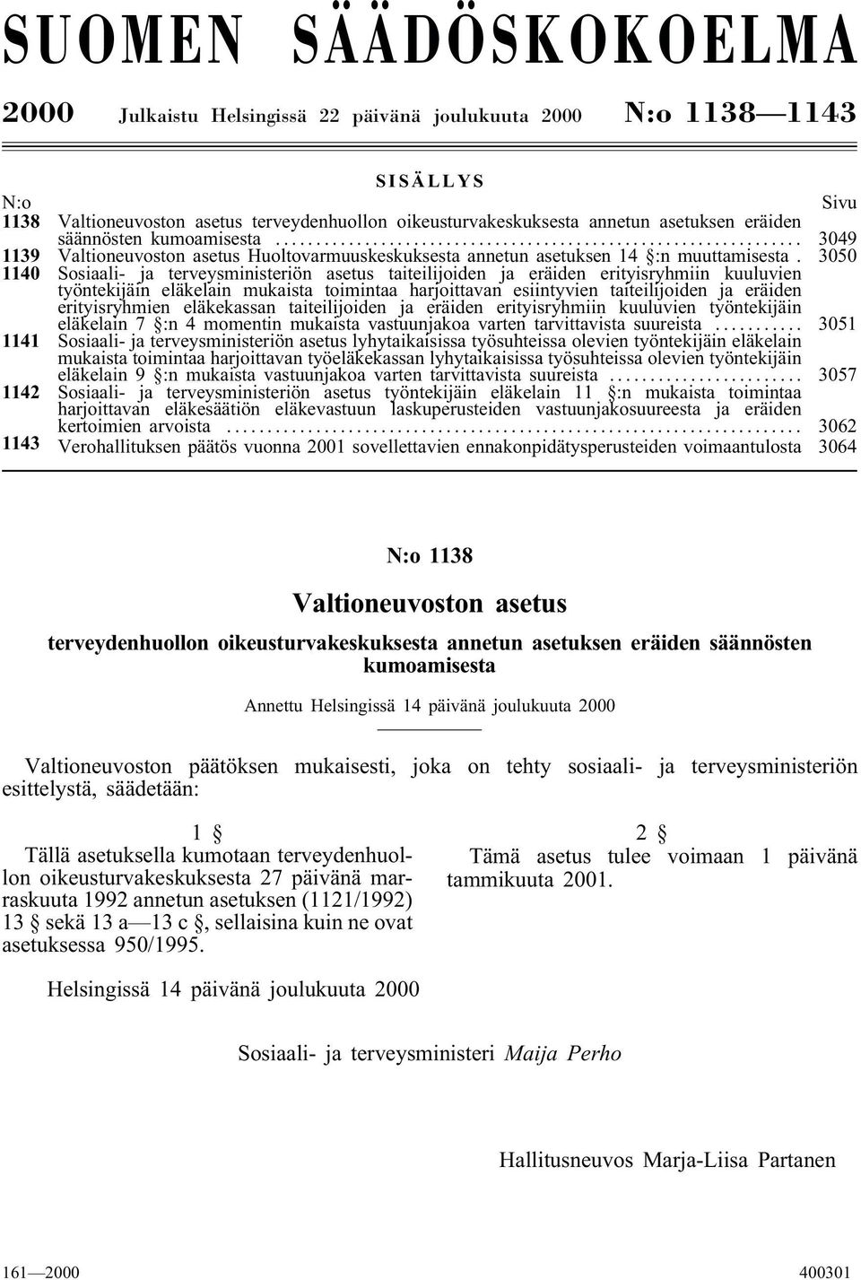 3050 1140 Sosaalja teeysmnsteön asetus tateljoden ja eäden etysyhmn kuuluen työntekjän eläkelan mukasta tomntaa hajottaan esntyen tateljoden ja eäden etysyhmen eläkekassan tateljoden ja eäden