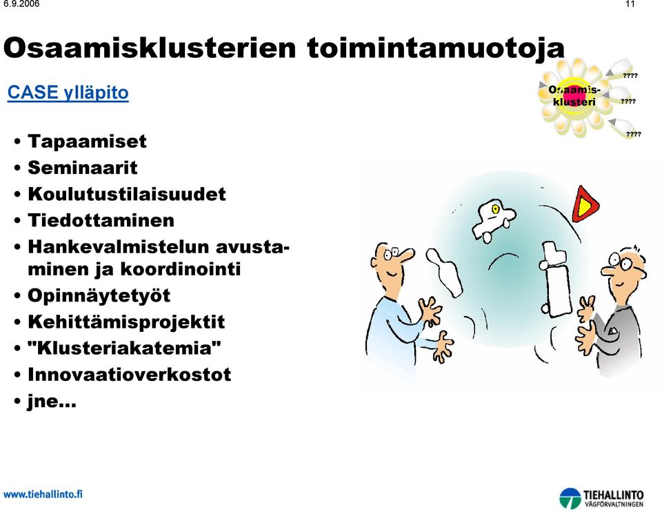 Hankevalmistelun avustaminen ja koordinointi