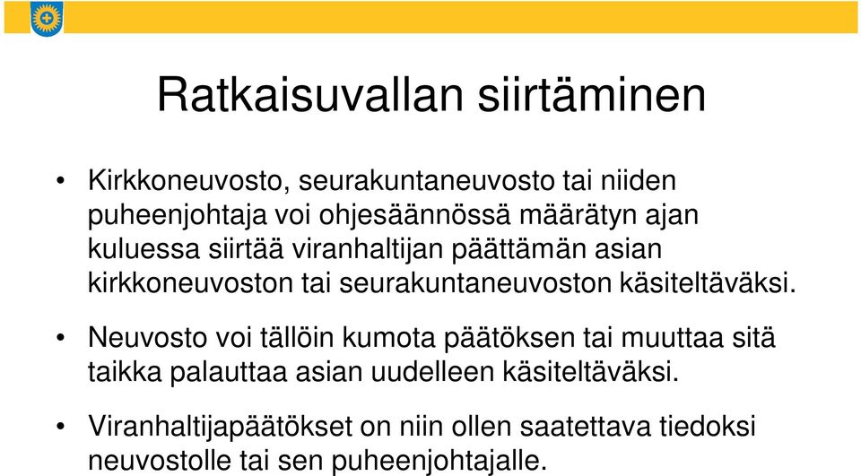 käsiteltäväksi.