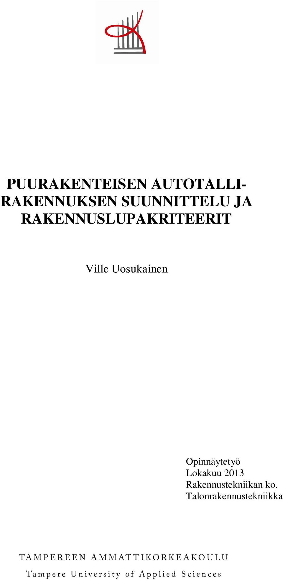 Ville Uosukainen Opinnäytetyö Lokakuu