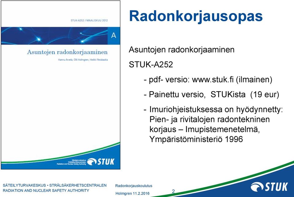 fi (ilmainen) - Painettu versio, STUKista (19 eur) -