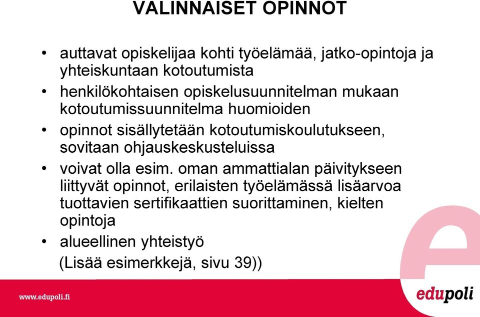 kotoutumiskoulutukseen, sovitaan ohjauskeskusteluissa voivat olla esim.