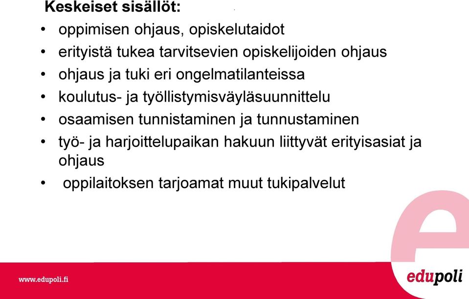 työllistymisväyläsuunnittelu osaamisen tunnistaminen ja tunnustaminen työ- ja