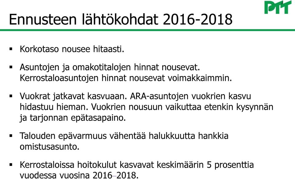 ARA-asuntojen vuokrien kasvu hidastuu hieman.