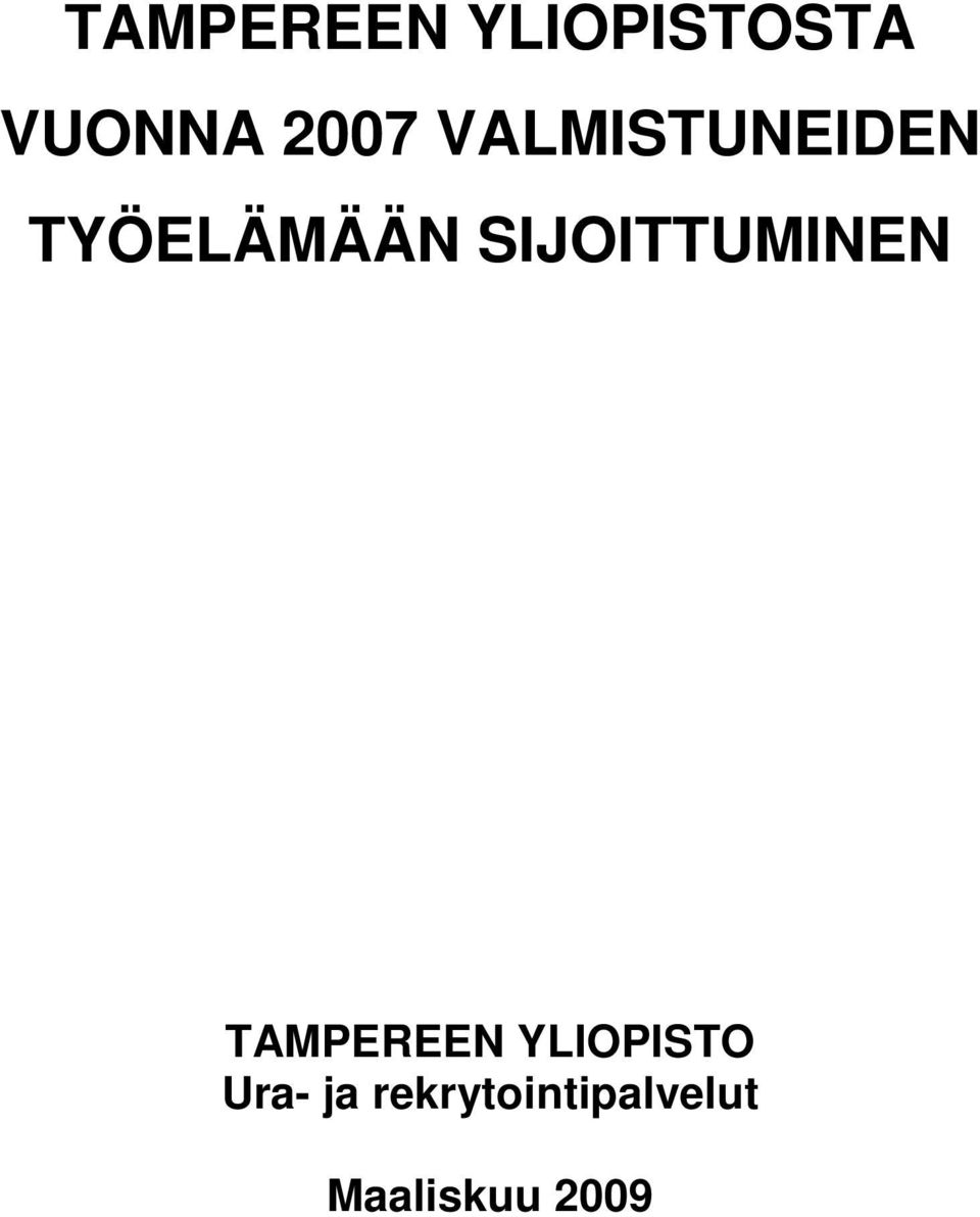 SIJOITTUMINEN TAMPEREEN YLIOPISTO