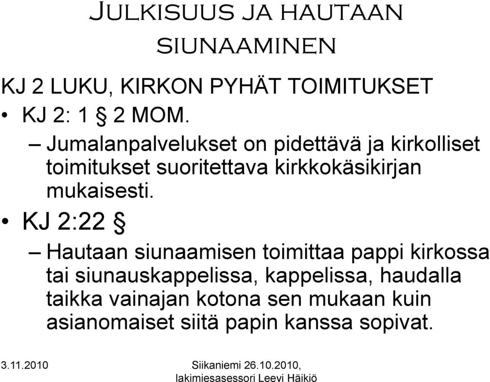 mukaisesti.