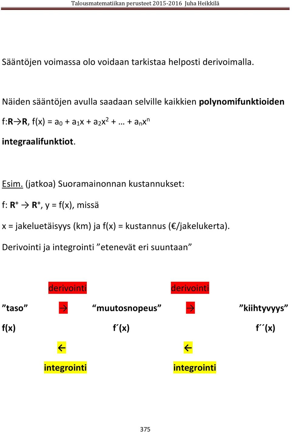 integraalifunktiot. Esim.